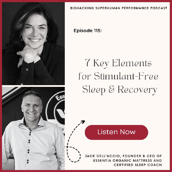 Episode #115: 7 Key Elements for Stimulant-Free Sleep and Recovery
