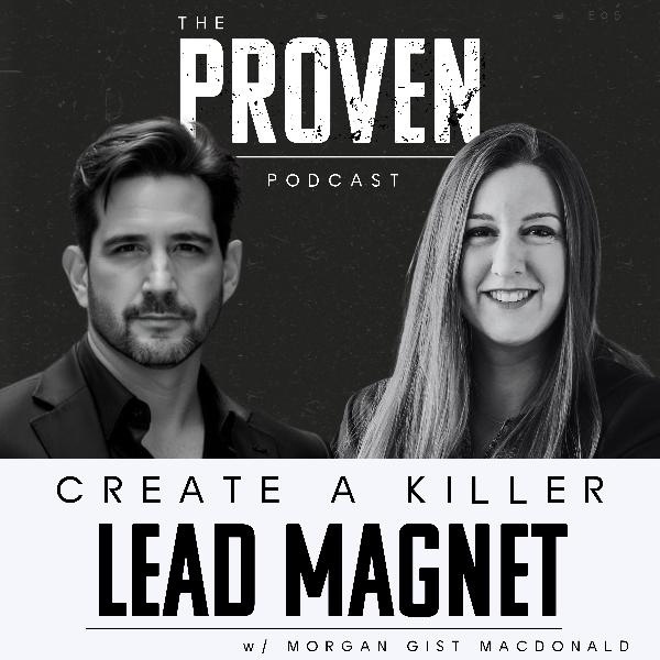 Create A Killer Lead Magnet - Morgan Gist MacDonald