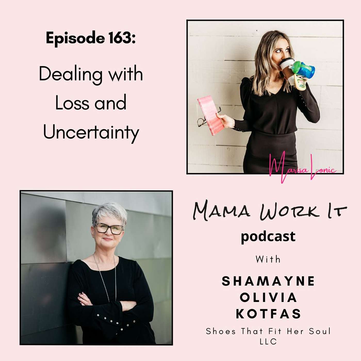 Dealing with Loss and Uncertainty with Shamayne Olivia Kotfas