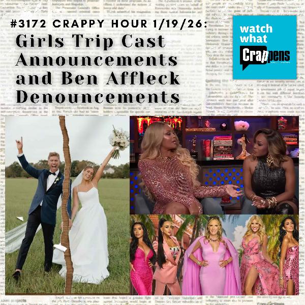 #3172 Crappy Hour 1/19/26: Girls Trip Cast Announcements and Ben Affleck Denouncements
