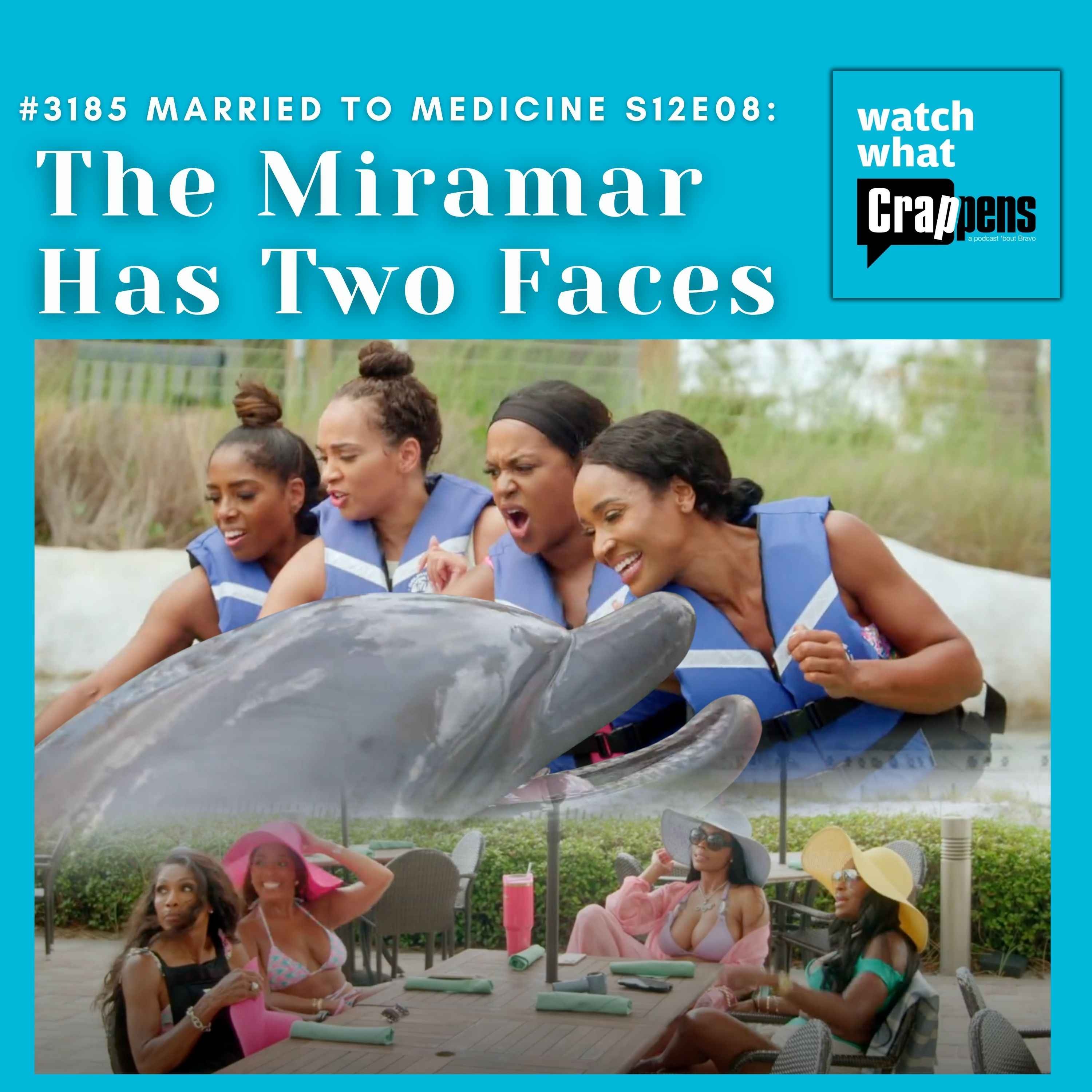 #3185 Married To Medicine S12E08: The Miramar Has Two Faces
