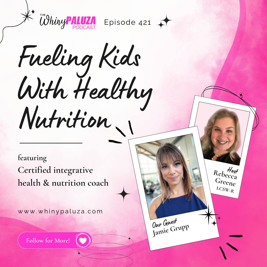 Episode 421: Fueling Kids With Healthy Nutrition
