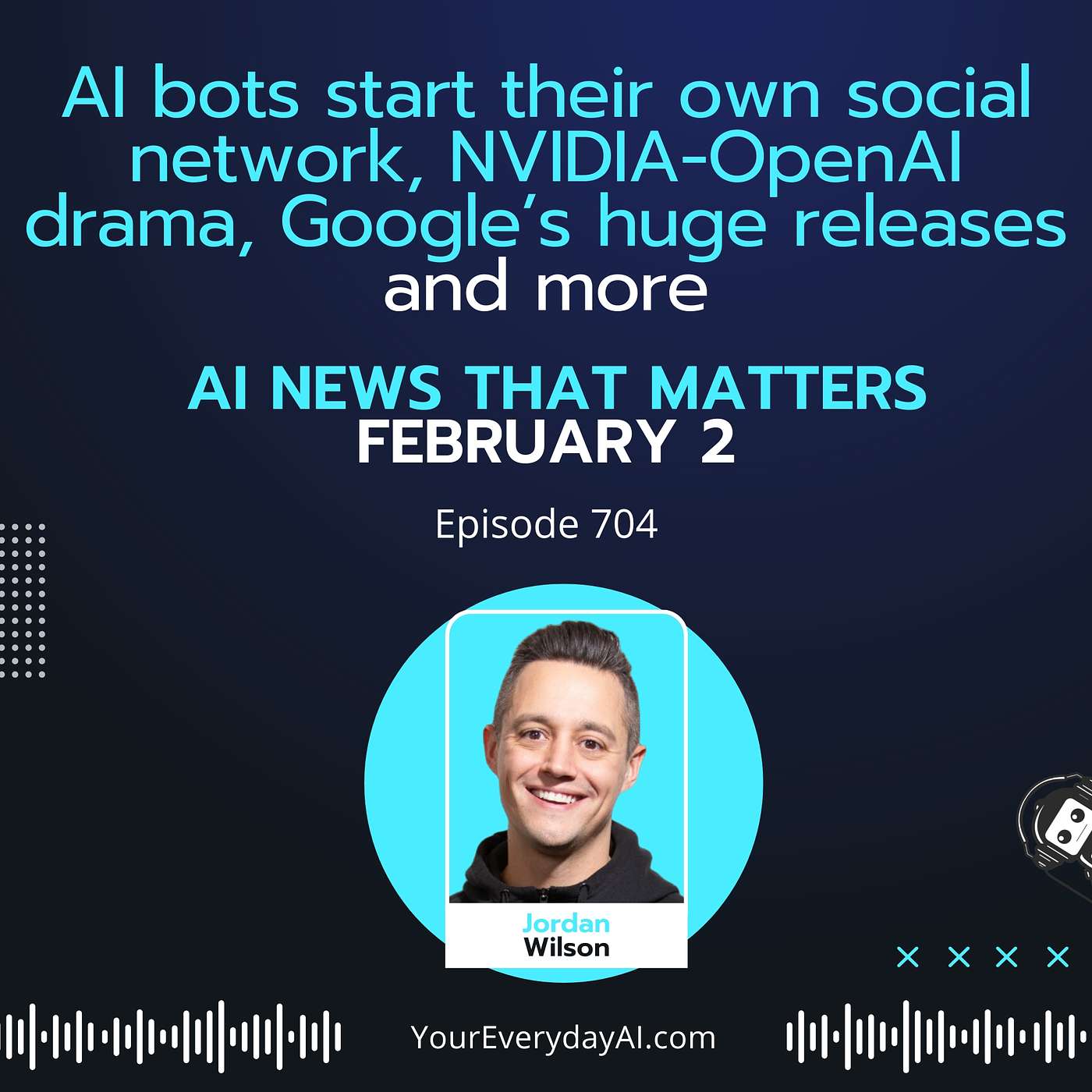 Ep 704: AI bots start their own social network, NVIDIA-OpenAI drama, Google’s huge releases and more AI News That Matters