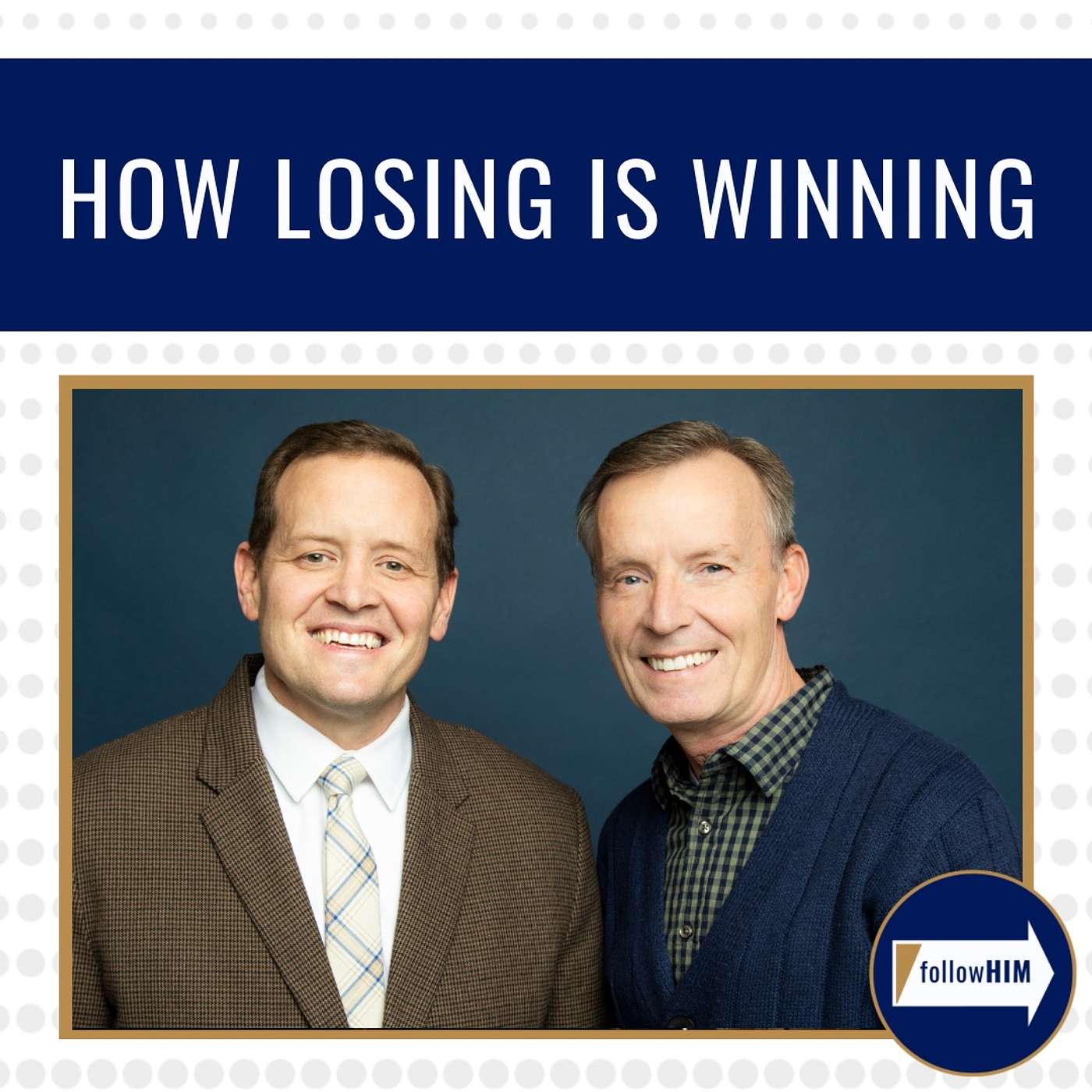 How Losing is Winning • followHIM Favorites • April 29 - May 5 • Come Follow Me