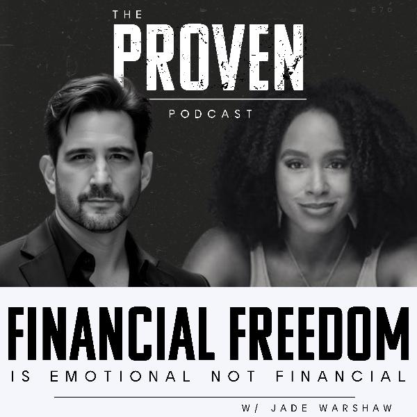 Financial Freedom is Emotional not Financial - Jade Warshaw