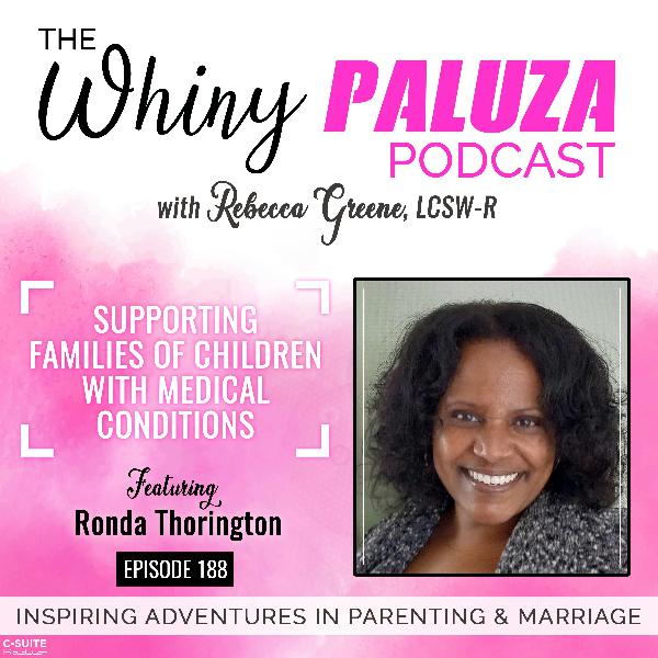 Episode 188: Supporting Families of Children with a Medical Condition
