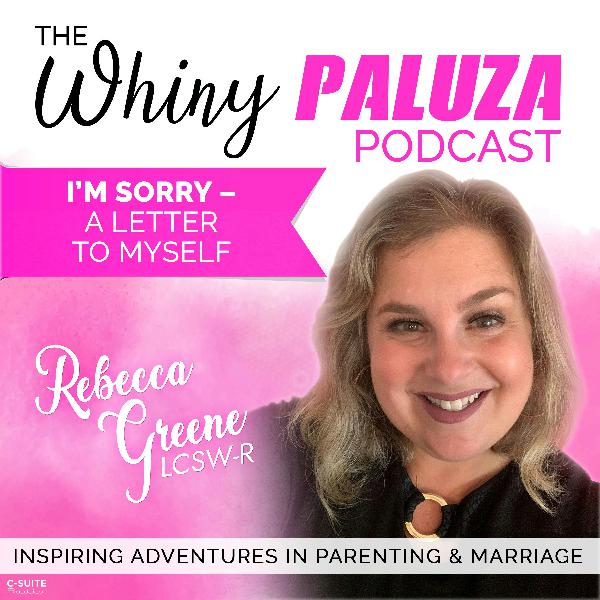 Episode 488: I’m Sorry – A letter to myself