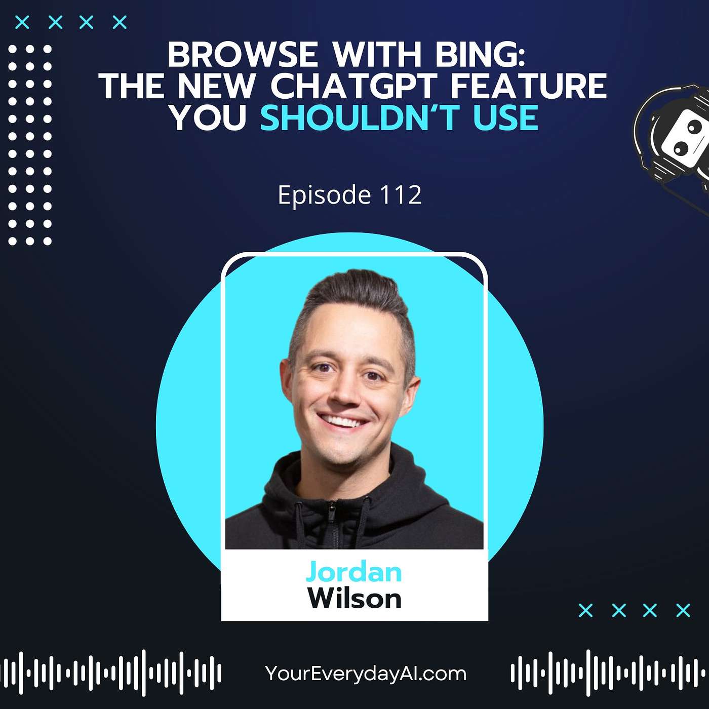 EP 112: Browse with Bing - The New ChatGPT Feature You Shouldn't Use