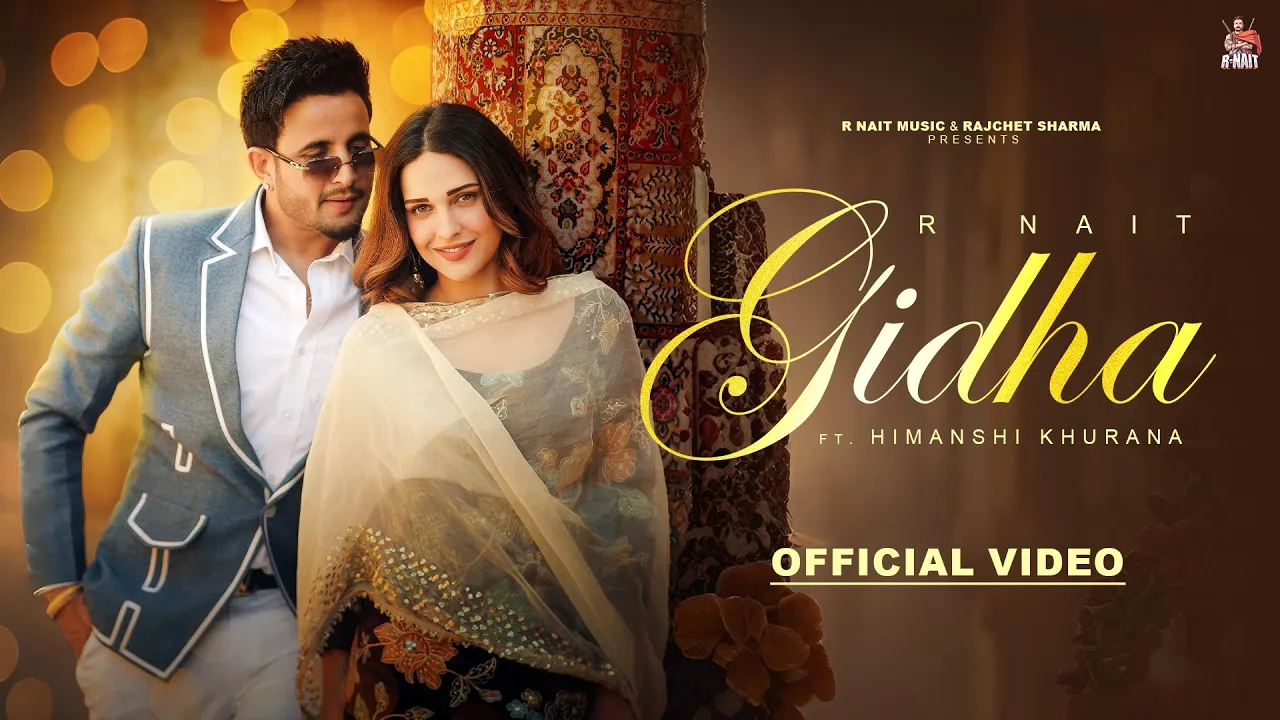 Gidha - R Nait (Official Video) | Himanshi Khurana | New Punjabi Bhangra Songs 2026