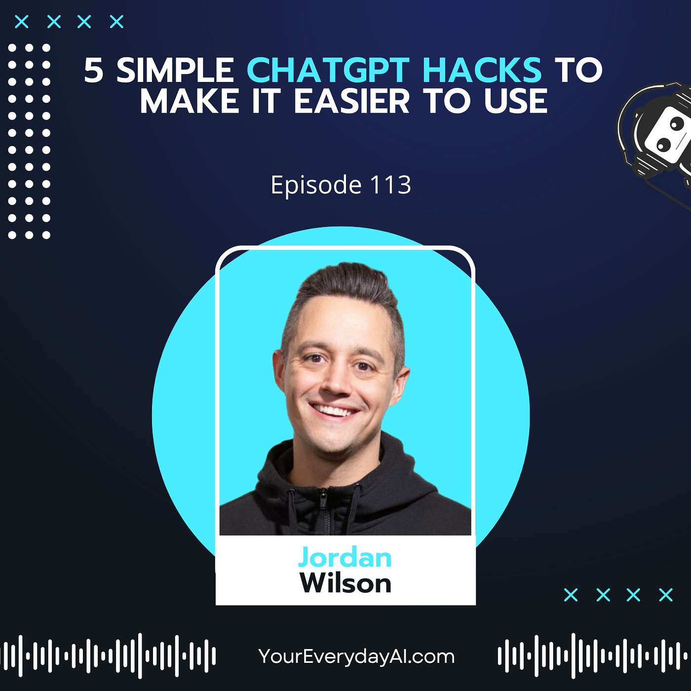 EP 113: 5 Simple ChatGPT Hacks To Make It Easier to Use