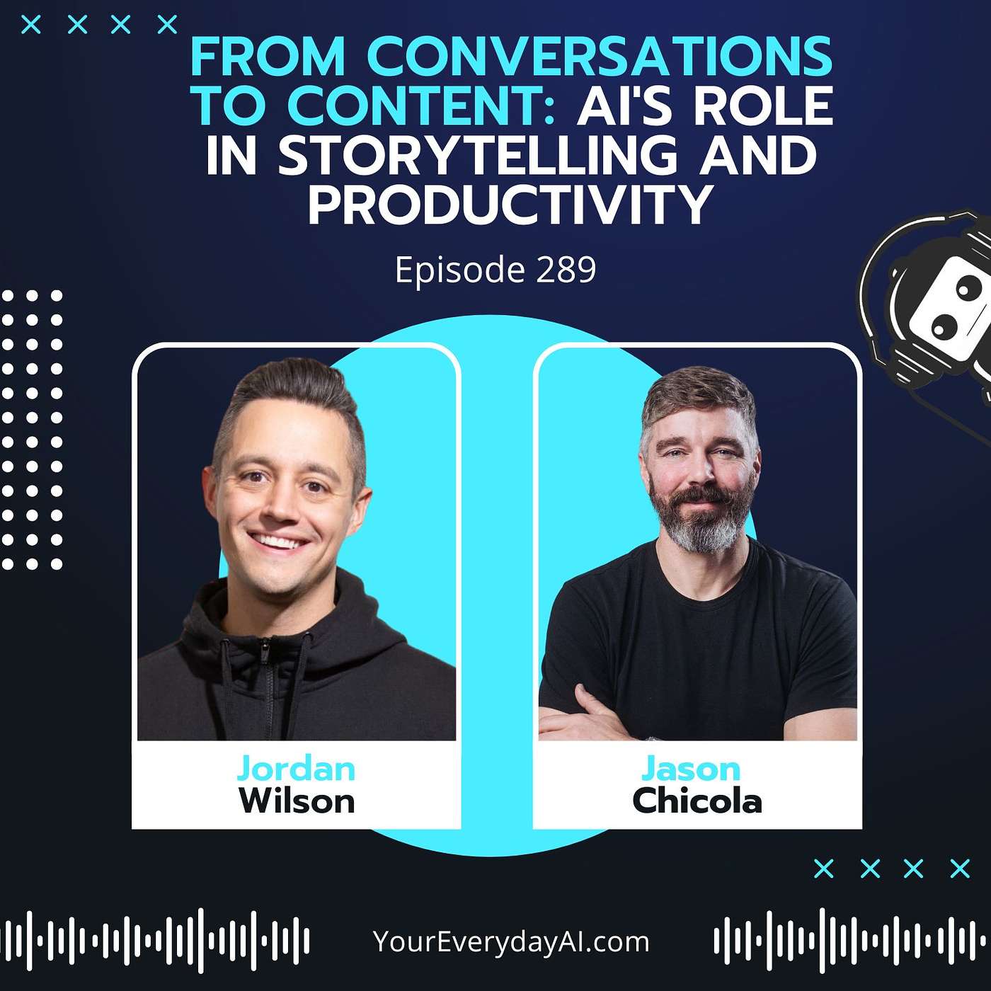 EP 289: From Conversations to Content - AI's Role in Storytelling and Productivity