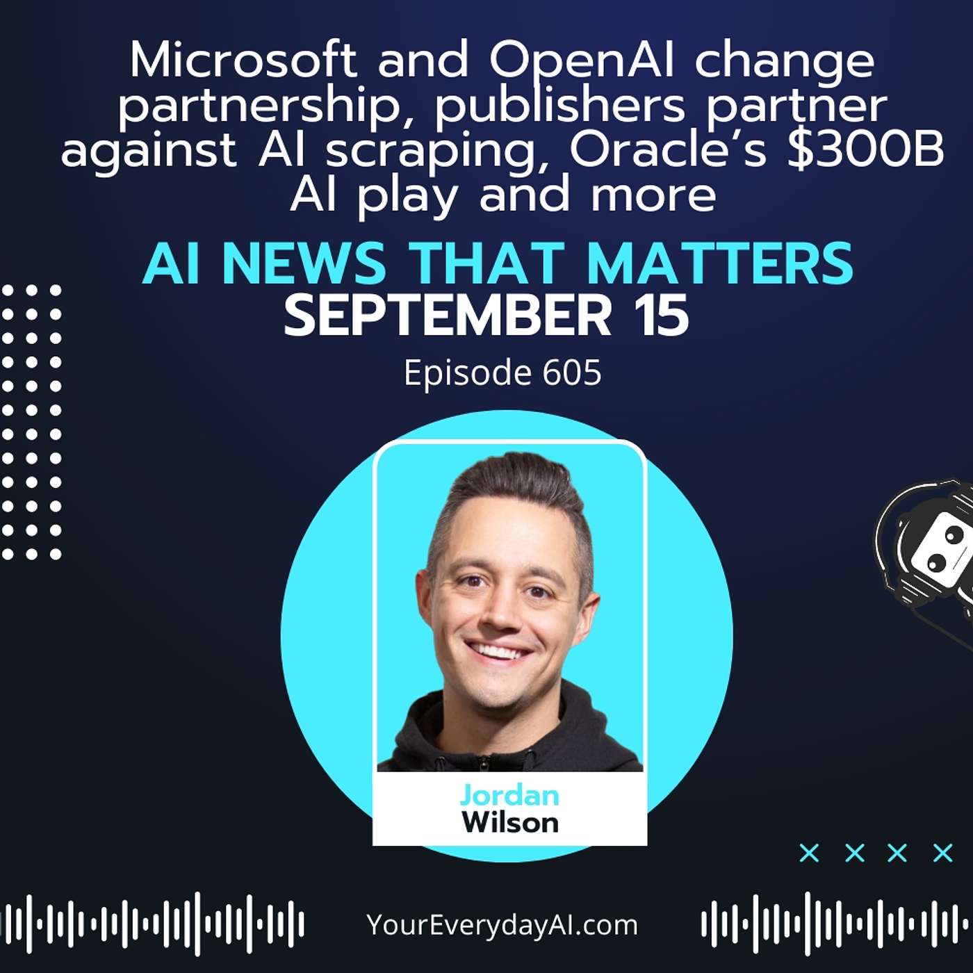 EP 610: Microsoft and OpenAI change partnership, publishers partner against AI scraping, Oracle’s $300B AI play and more AI News That Matters