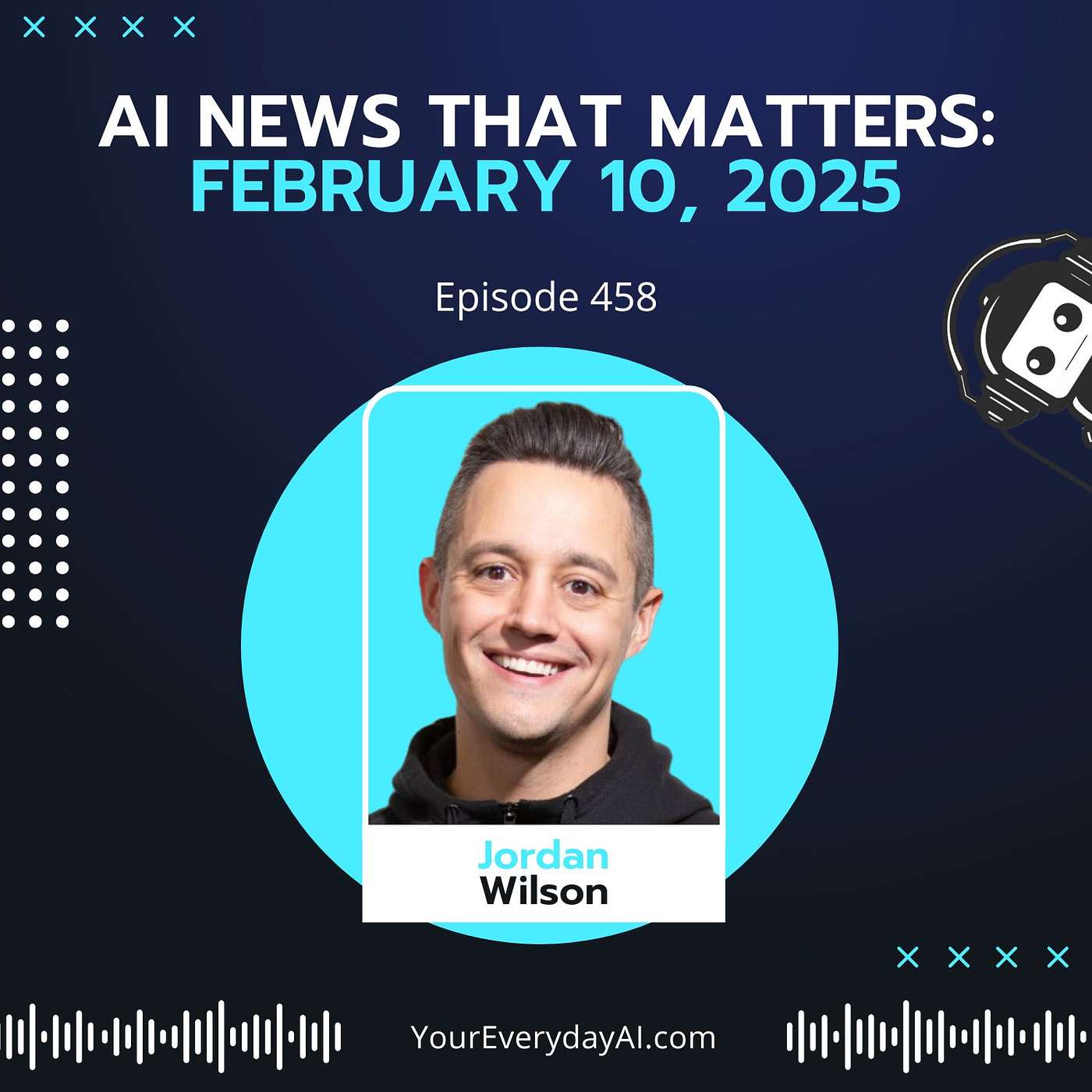EP 458: AI News That Matters - February 10th, 2025