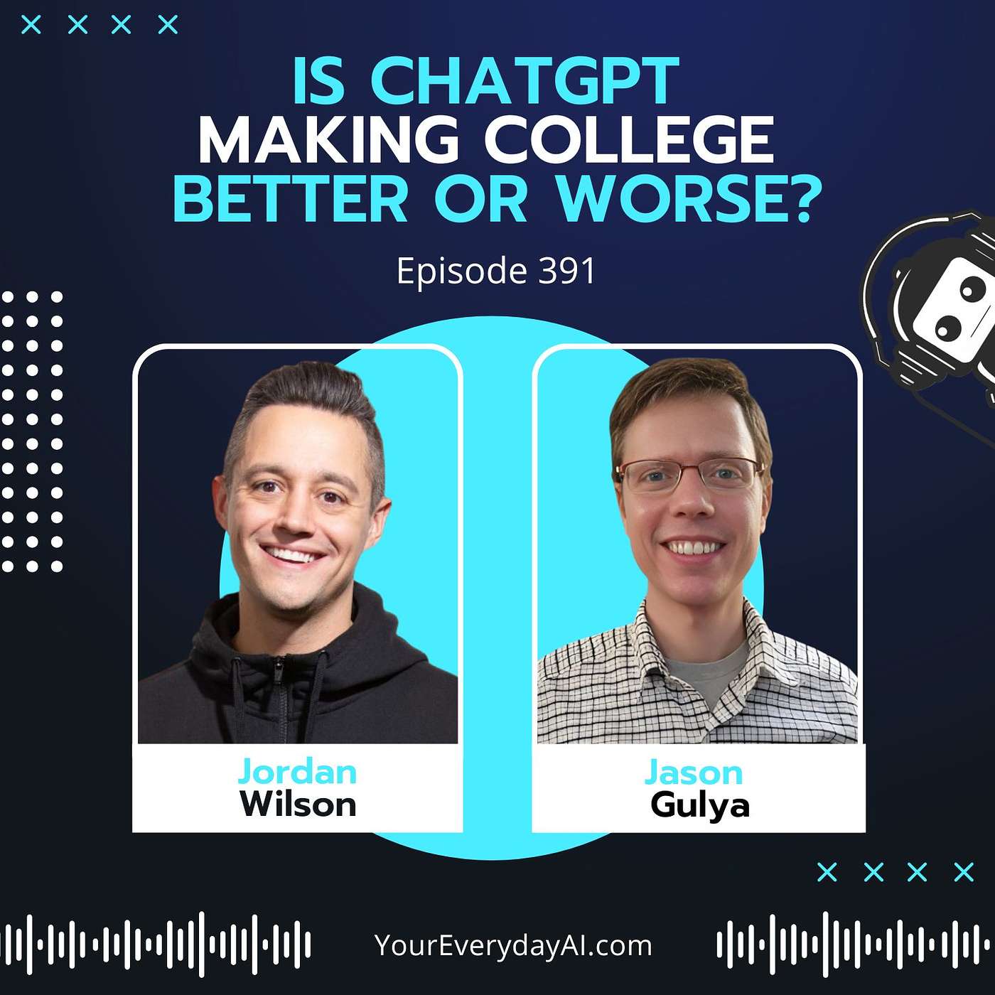EP 391: Is ChatGPT Making College Better or Worse?