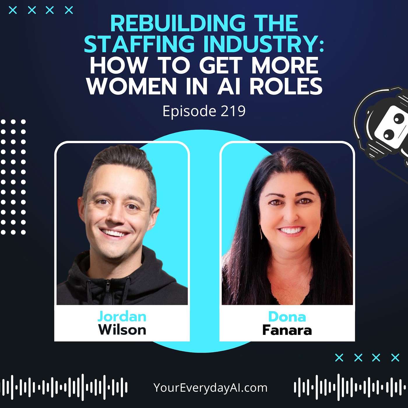 EP 219: Rebuilding The Staffing Industry: How to get more women in AI roles
