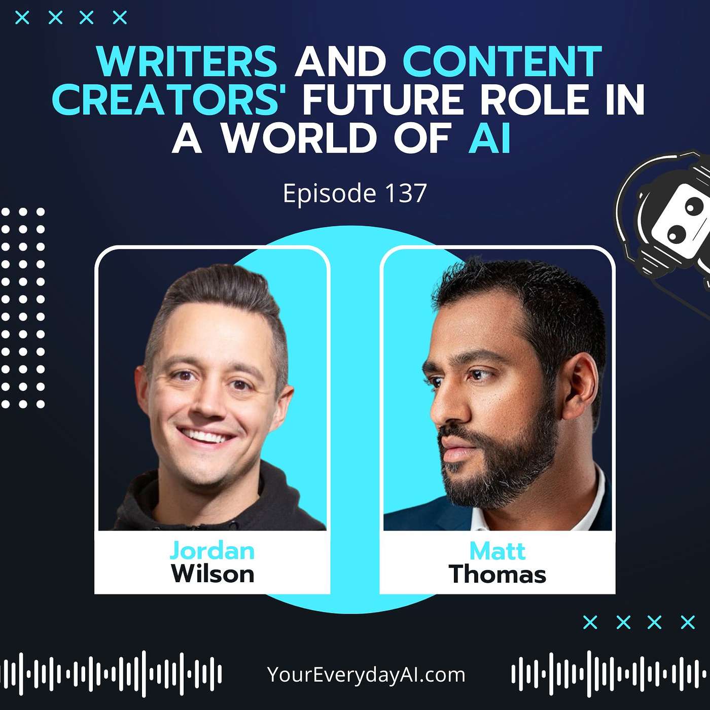 EP 137: Writers and Content Creators' Future Role in a World of AI