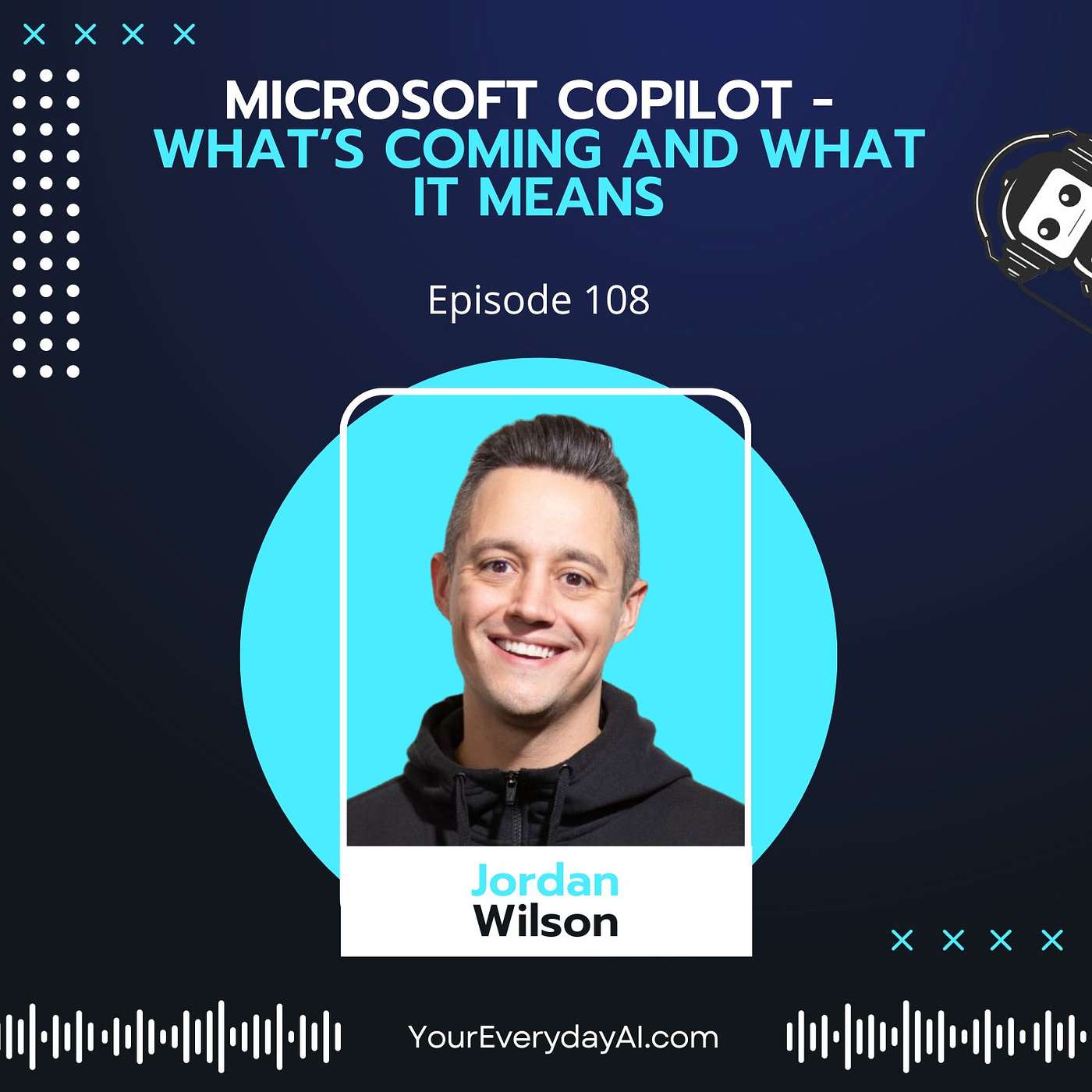 EP 108: Microsoft Copilot - What's Coming and What It Means