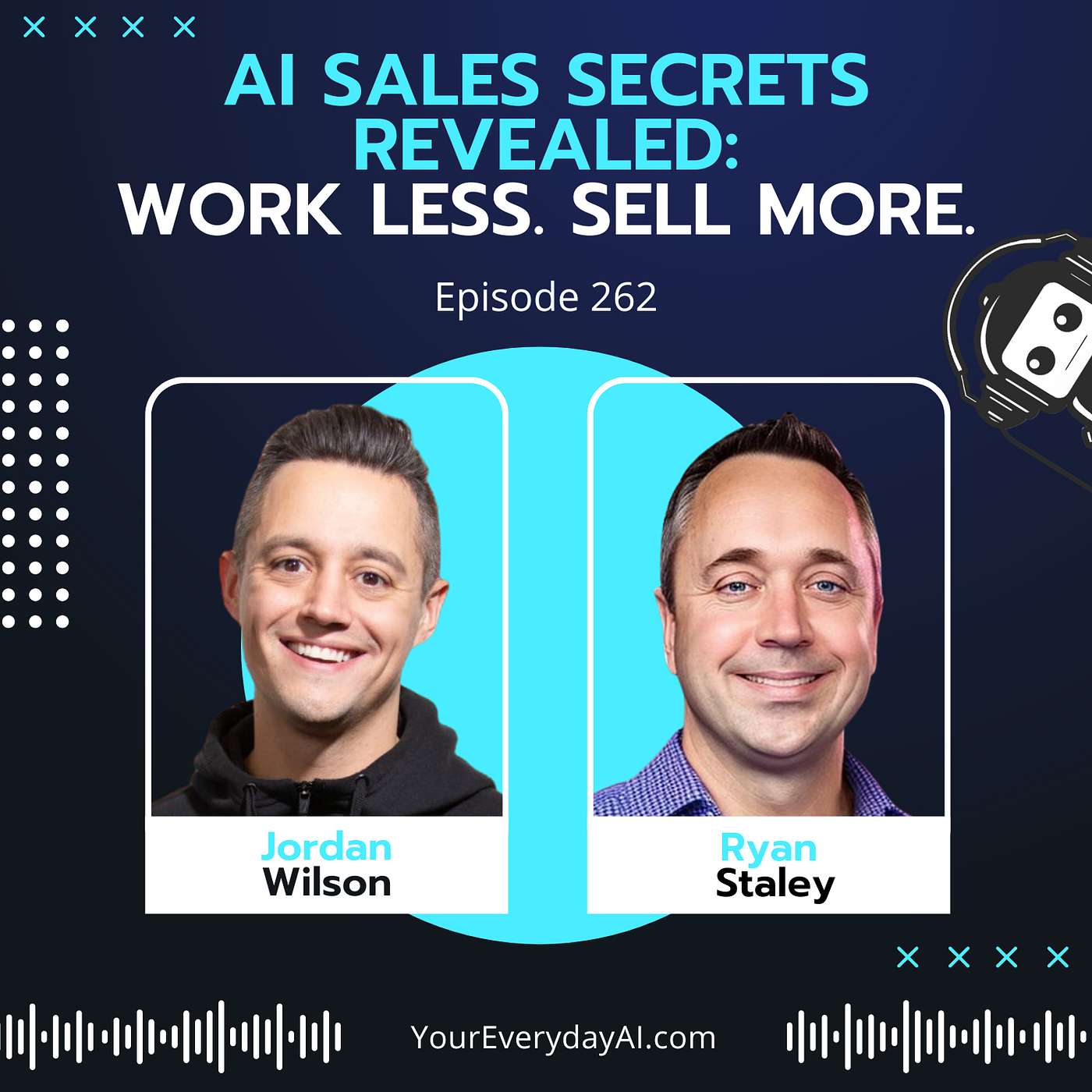 EP 262: AI Sales Secrets Revealed - Work less. Sell more.