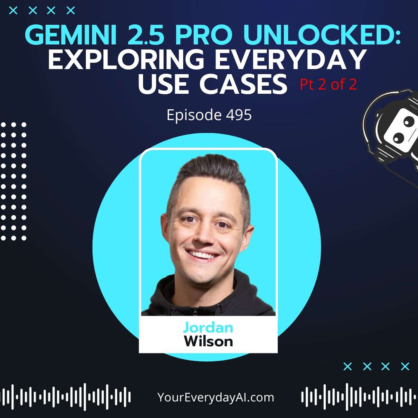 EP 495: Gemini 2.5 Pro Unlocked: Exploring everyday use cases