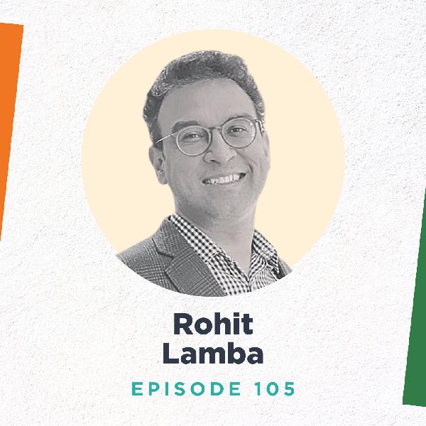 Rohit Lamba Reimagines India's Economic Policy Emphasis