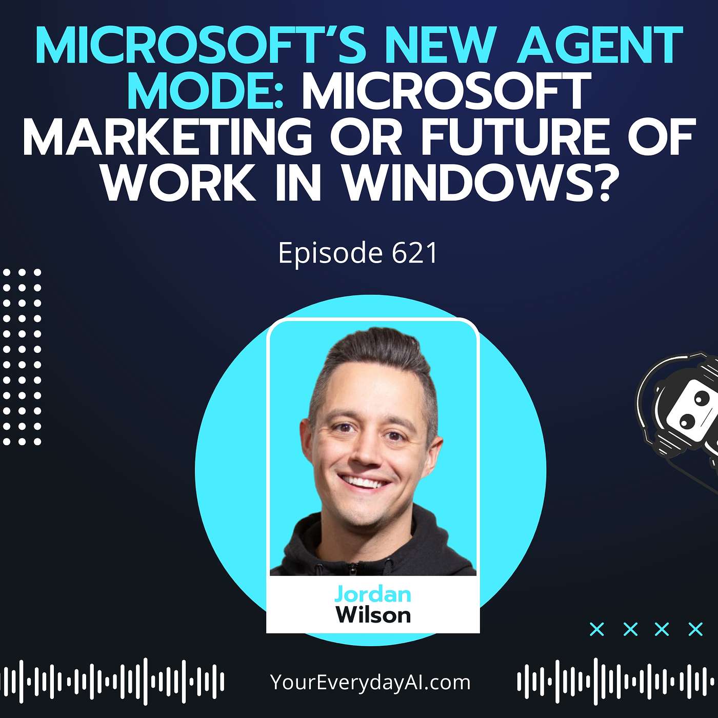 Ep 621: Microsoft’s new Agent mode: Microsoft marketing or Future of Work in Windows?