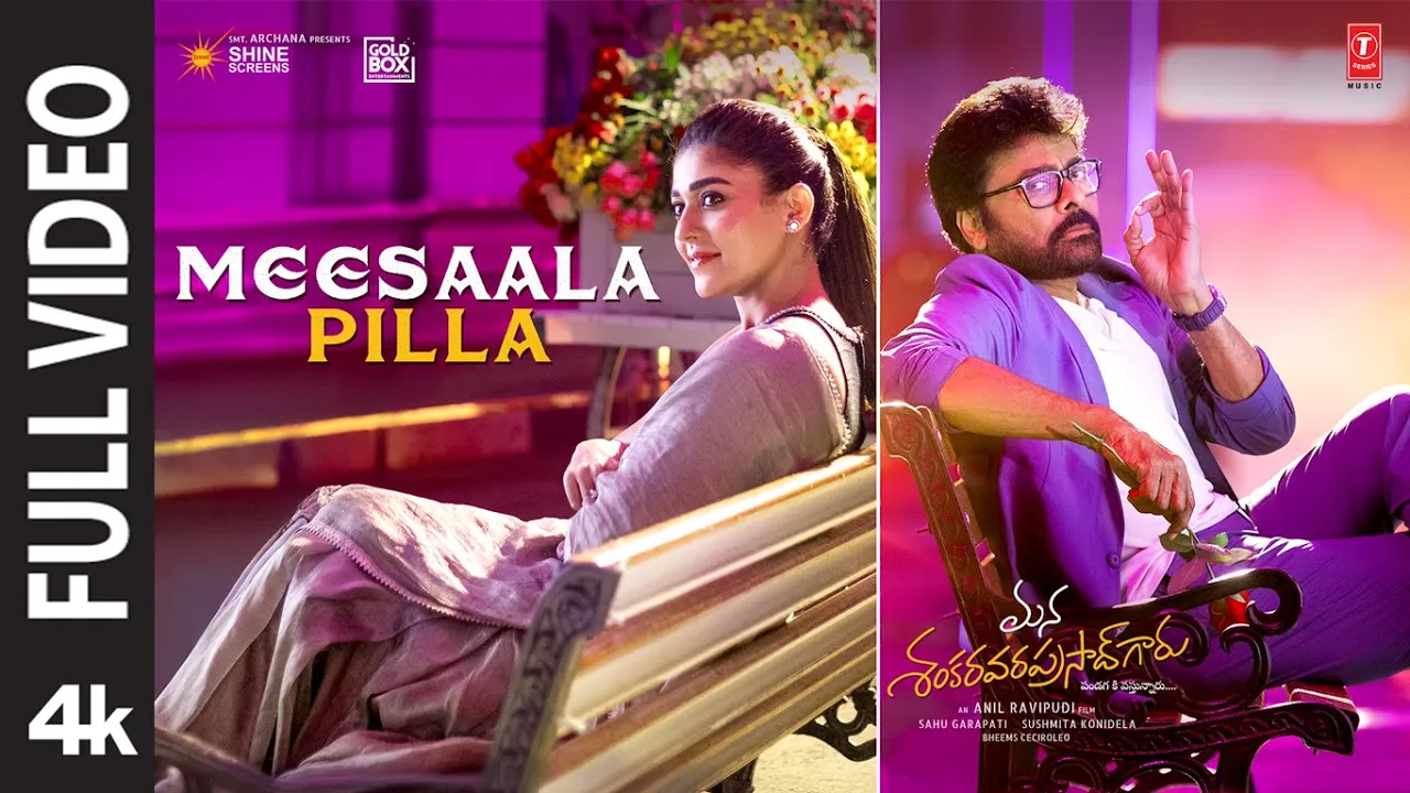 Full Video: Meesaala Pilla | Mana ShankaraVaraPrasad Garu | Chiranjeevi | Nayanthara | Bheems Music