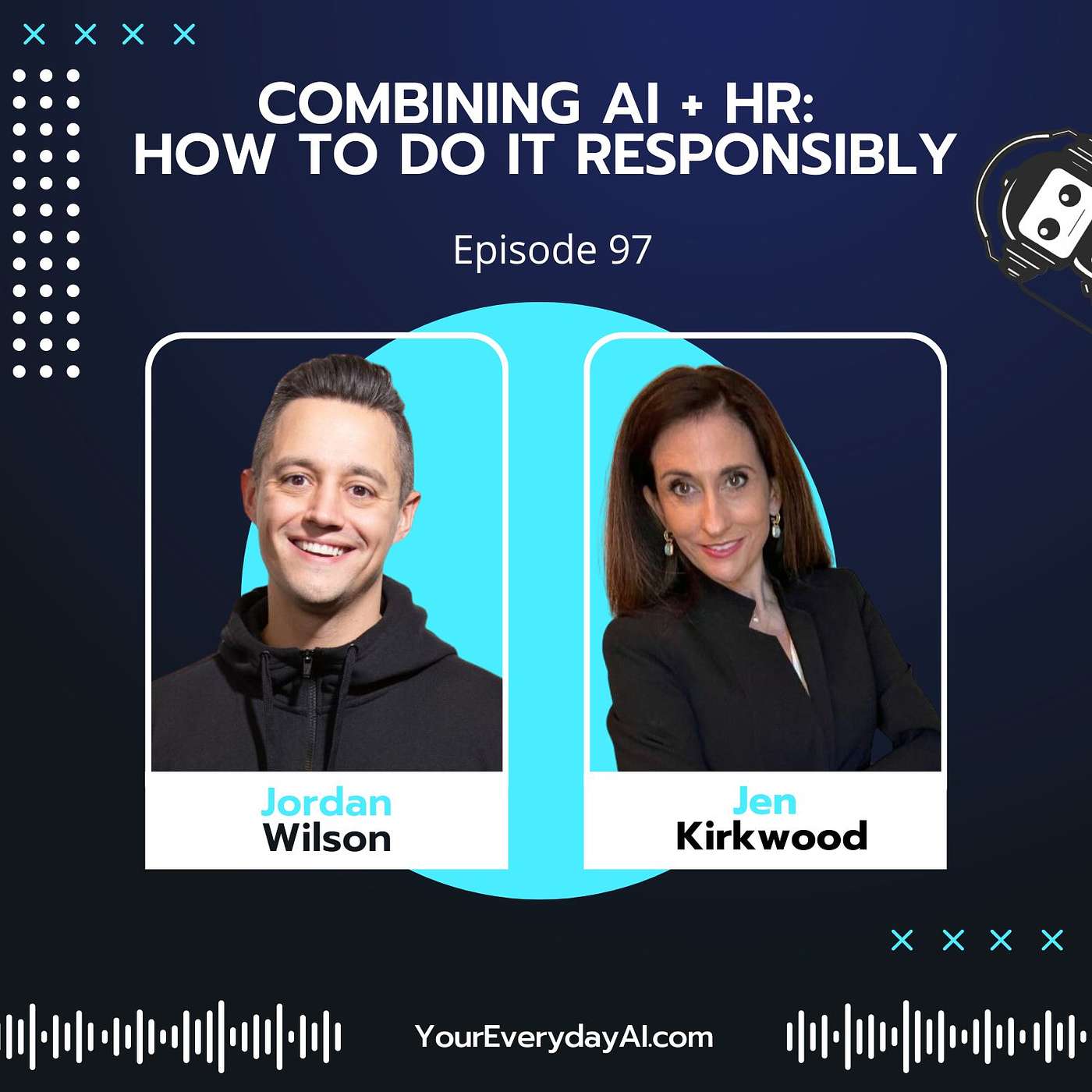 EP 97: Combining AI + HR: How to do it responsibly