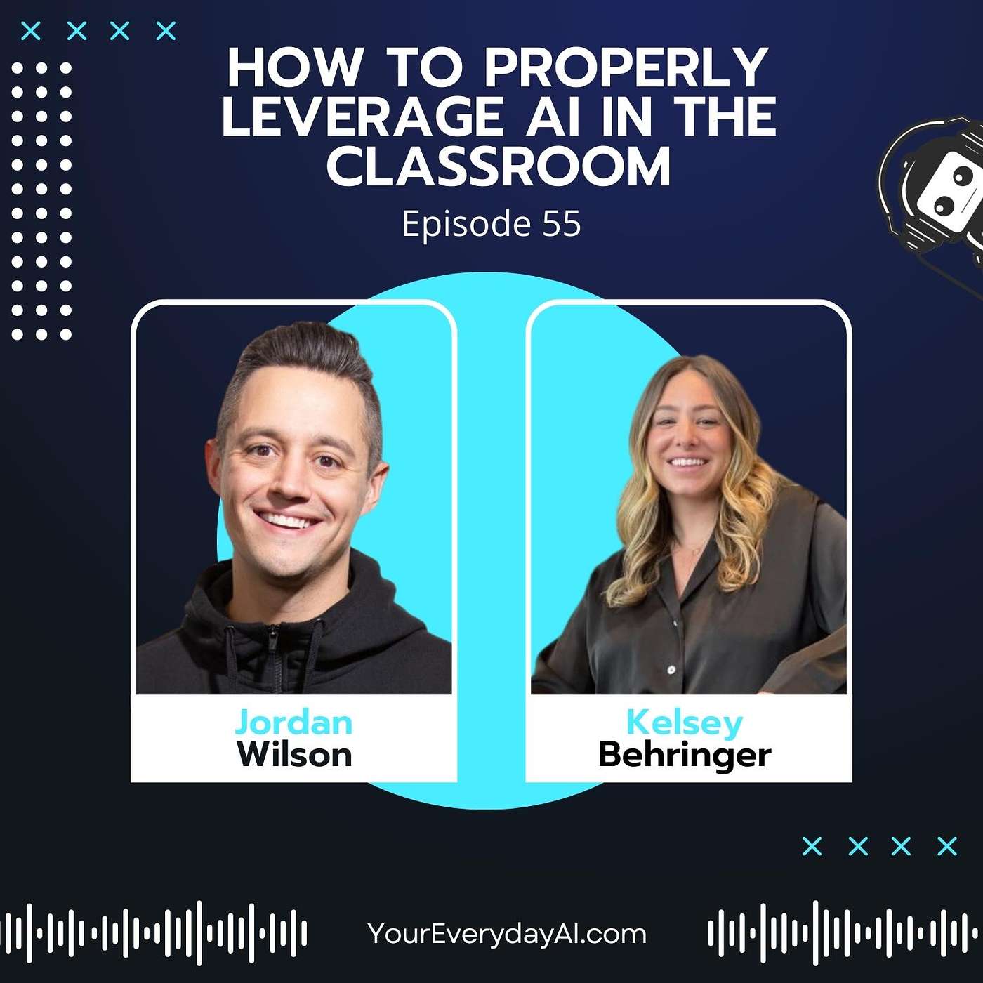 EP 55: How to properly leverage AI in the classroom
