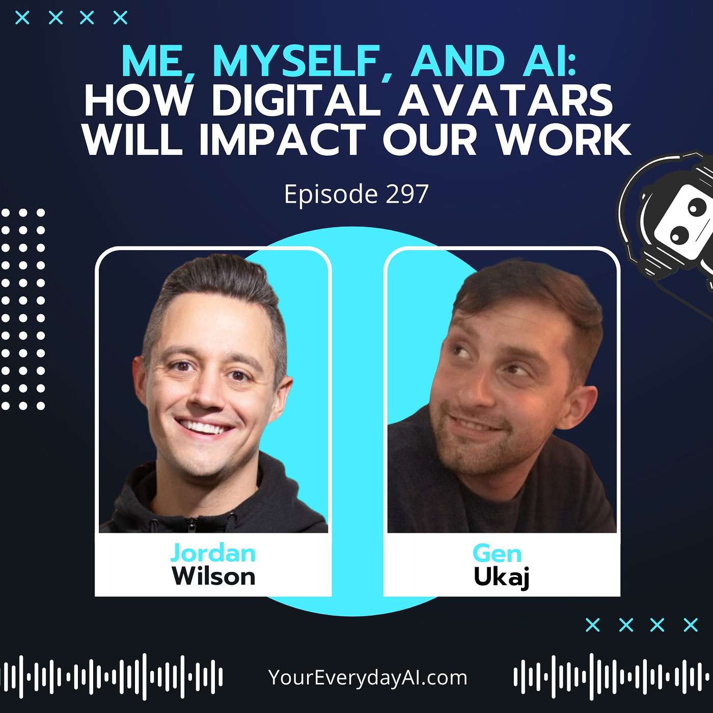 EP 297: Me, Myself, and AI - How digital avatars will impact our work