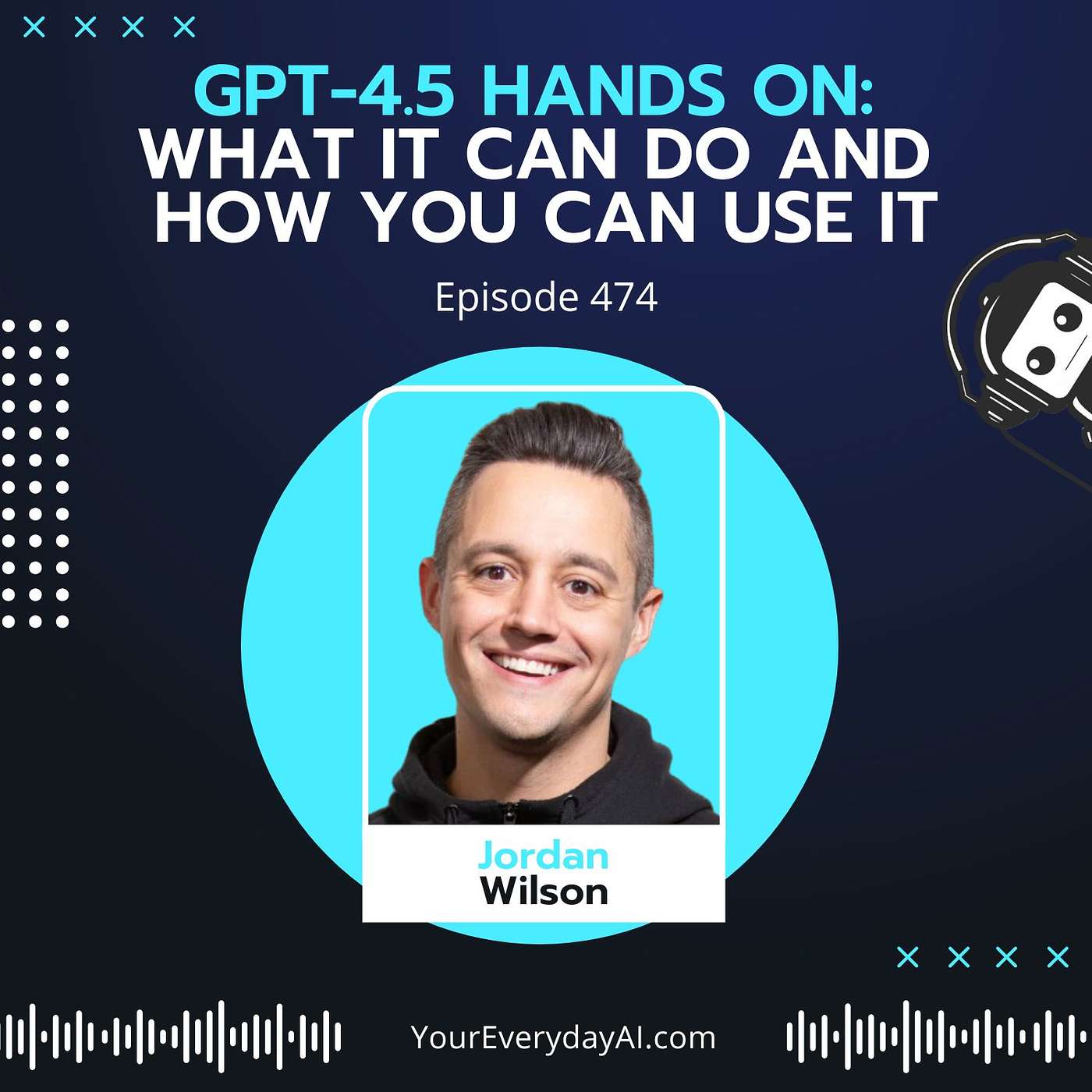 EP 474: GPT-4.5 hands on - What it can do and how you can use it