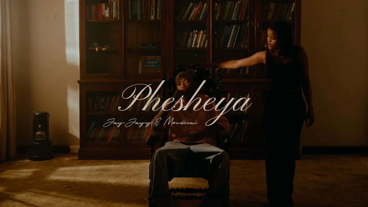 JayJayy , Mordecai - Phesheya (Official Music Video)