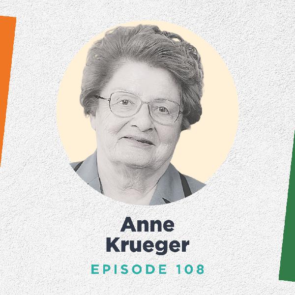 Anne Krueger Reflects on 50 Years of Rent-Seeking, Trade, and Economic Development