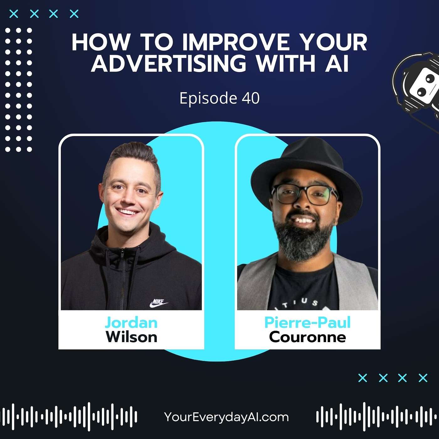 EP 40: How To Improve Your Advertising with AI
