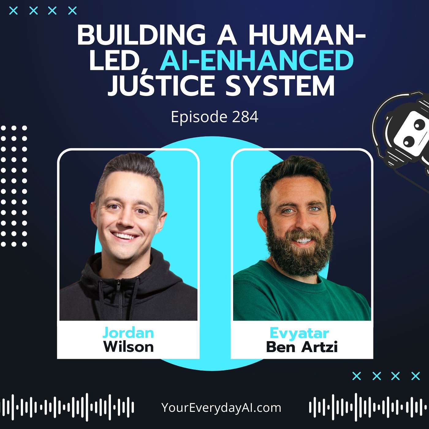 EP 284: Building A Human-Led, AI-Enhanced Justice System