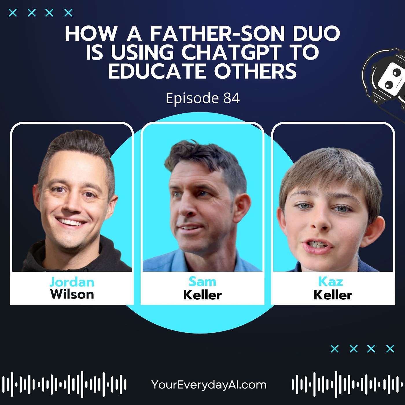 EP 84: How a father-son duo is using ChatGPT to educate others