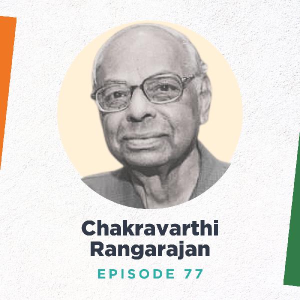 Chakravarthi Rangarajan on Monetary Policy After Liberalization