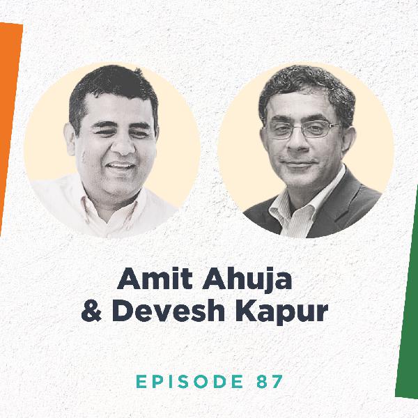 Amit Ahuja and Devesh Kapur on the Complexity of Violence and Fragility of Order in India