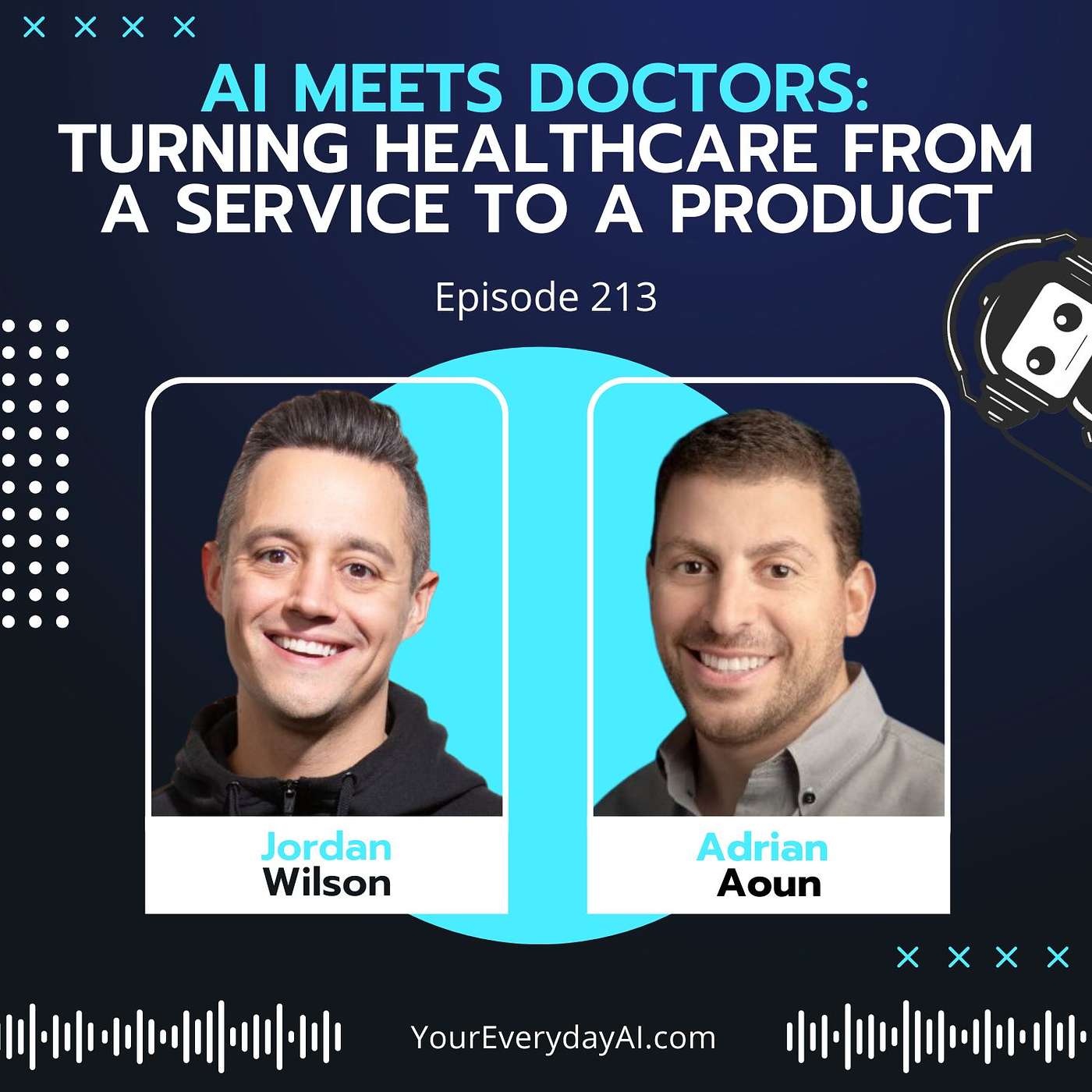 EP 213: AI Meets Doctors - Turning Healthcare from a Service to a Product
