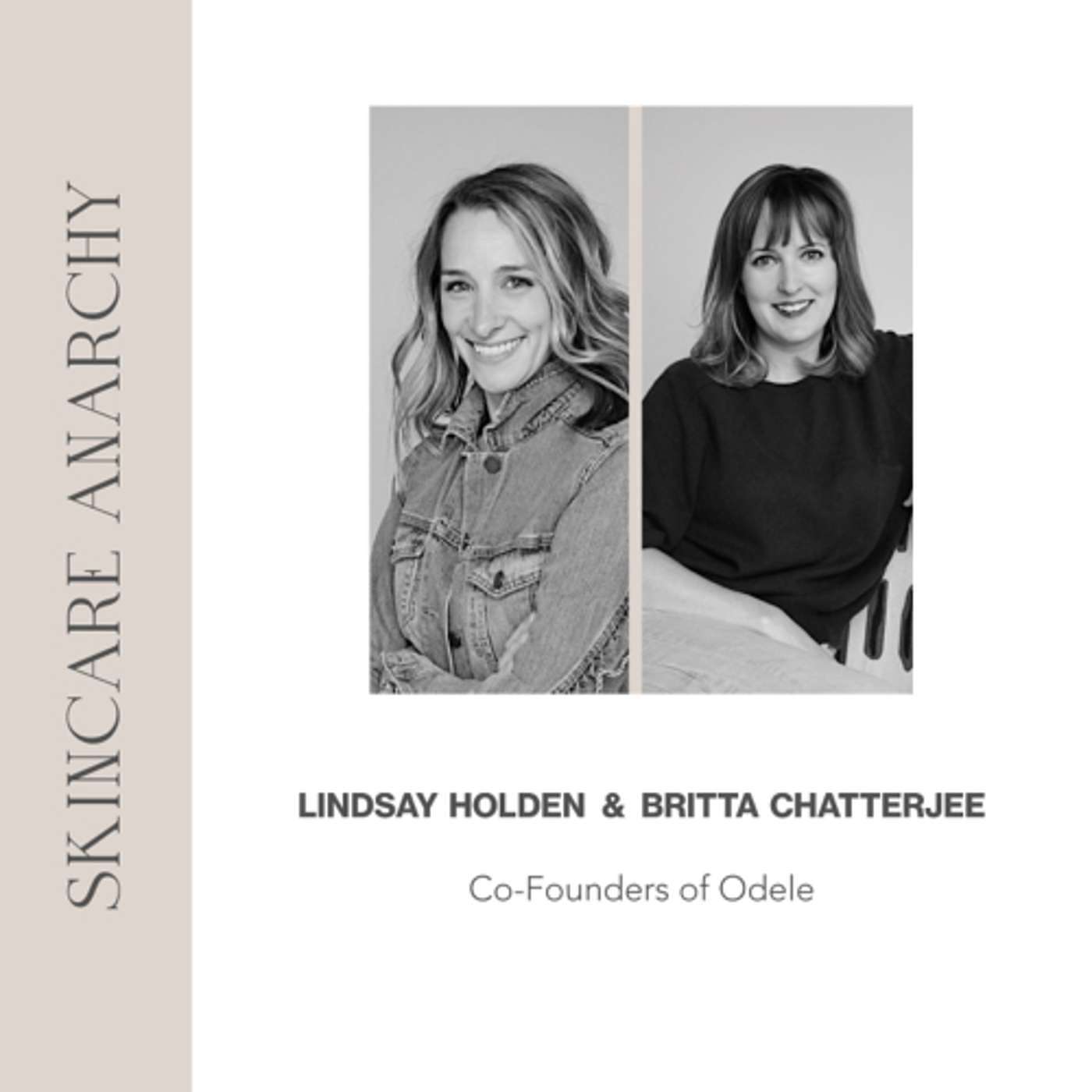 Lindsay Holden and Britta Chatterjee, co-founders of Odele Beauty