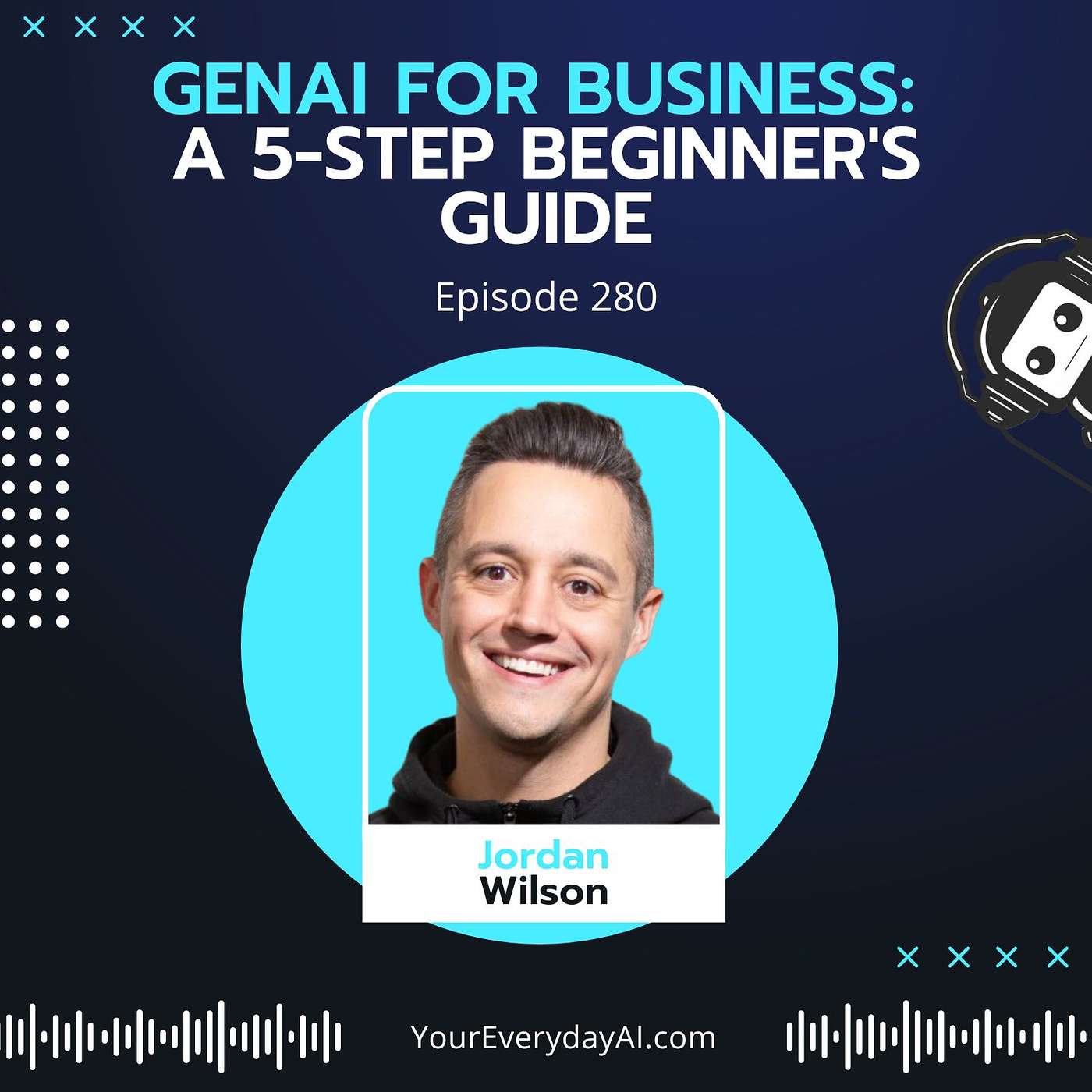 EP 280: GenAI for Business - A 5-Step Beginner's Guide