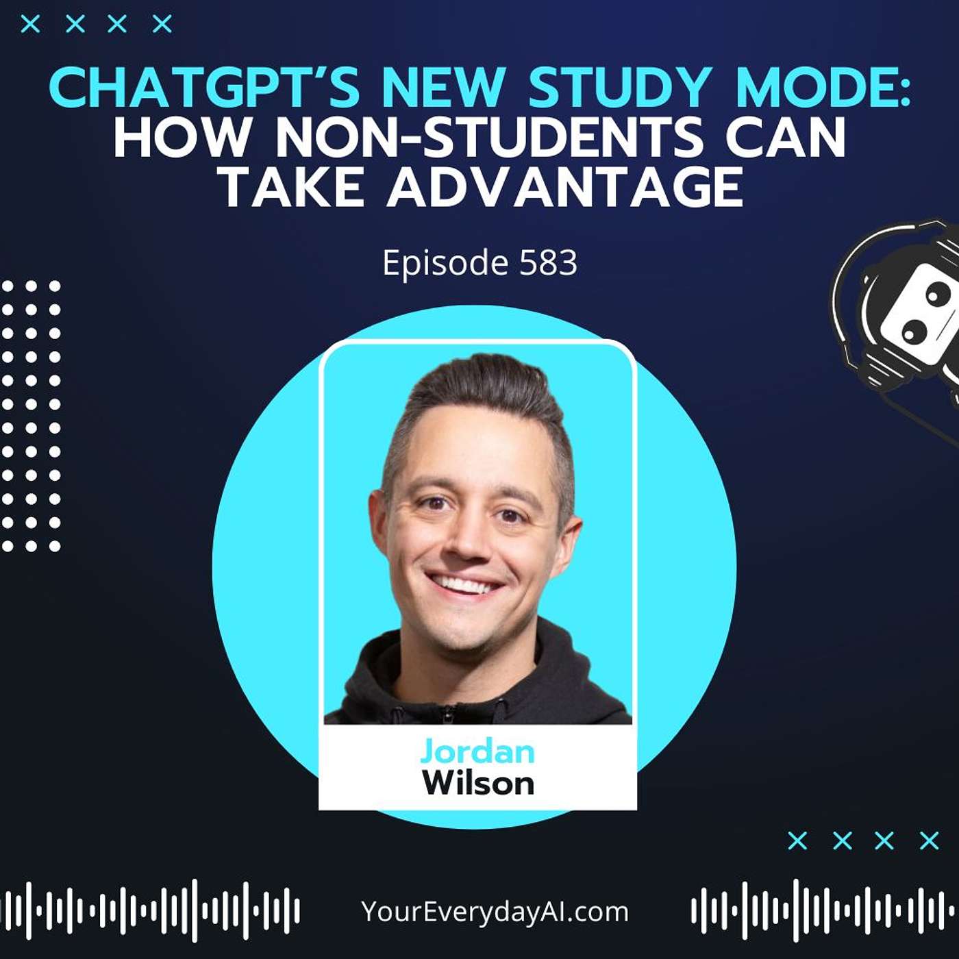EP 583: ChatGPT’s New Study Mode: How non-students can take advantage