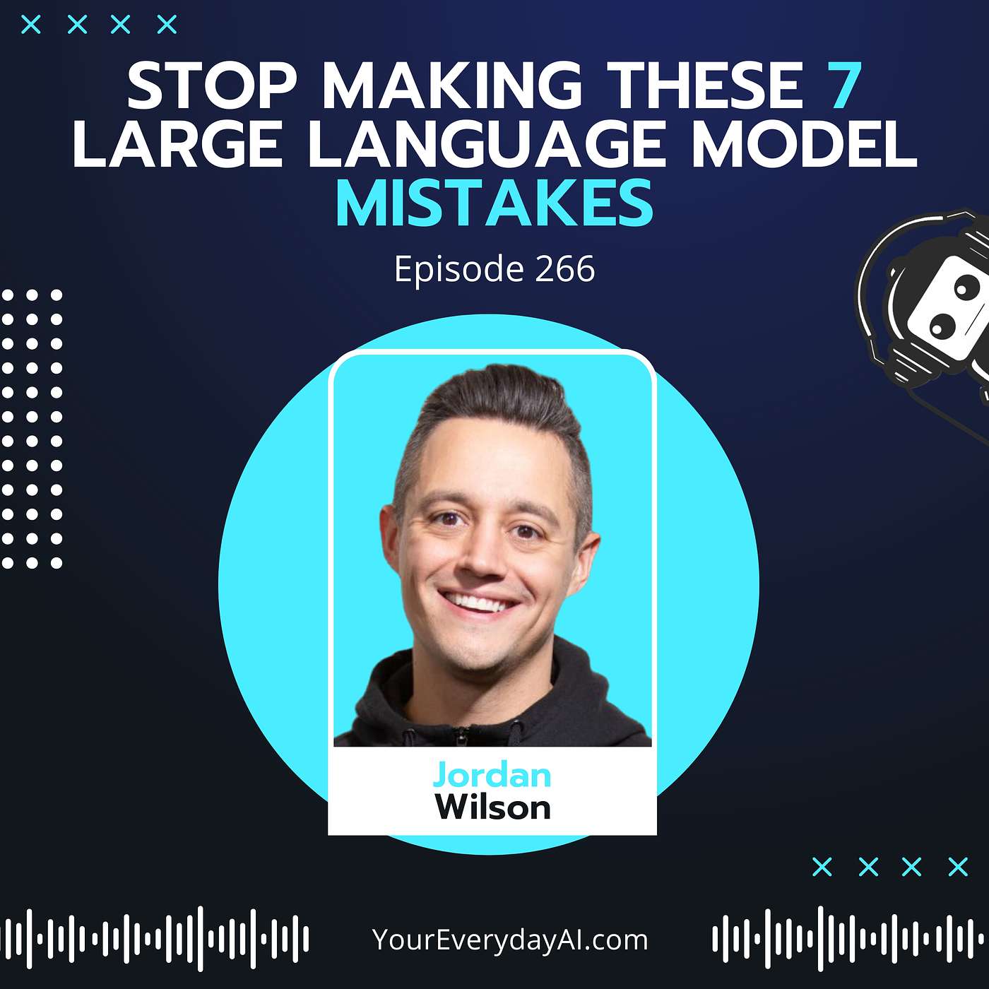 EP 266: Stop making these 7 Large Language Model mistakes. Best practices for ChatGPT, Gemini, Claude and others