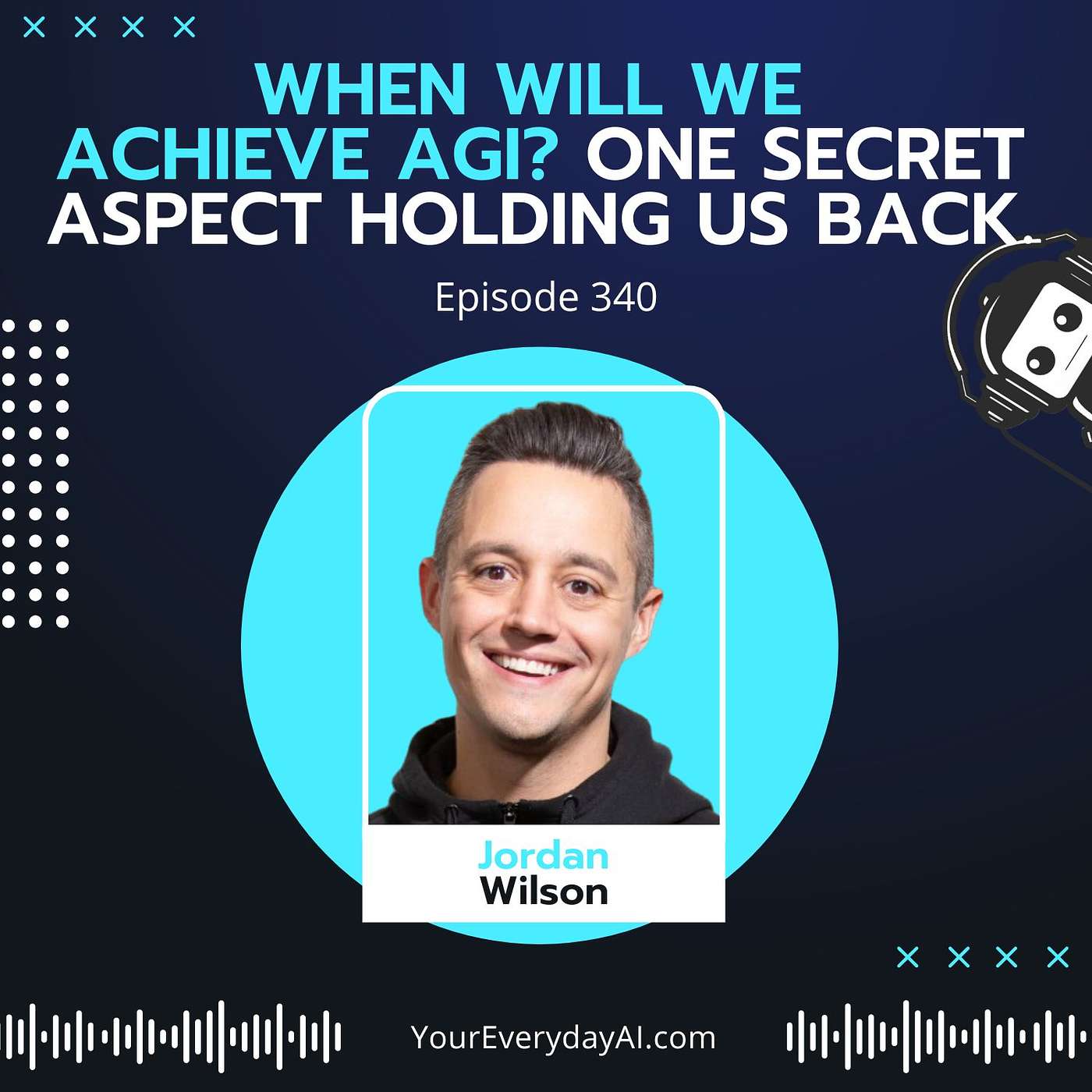 EP 340: When Will We Achieve AGI? One secret aspect holding us back.