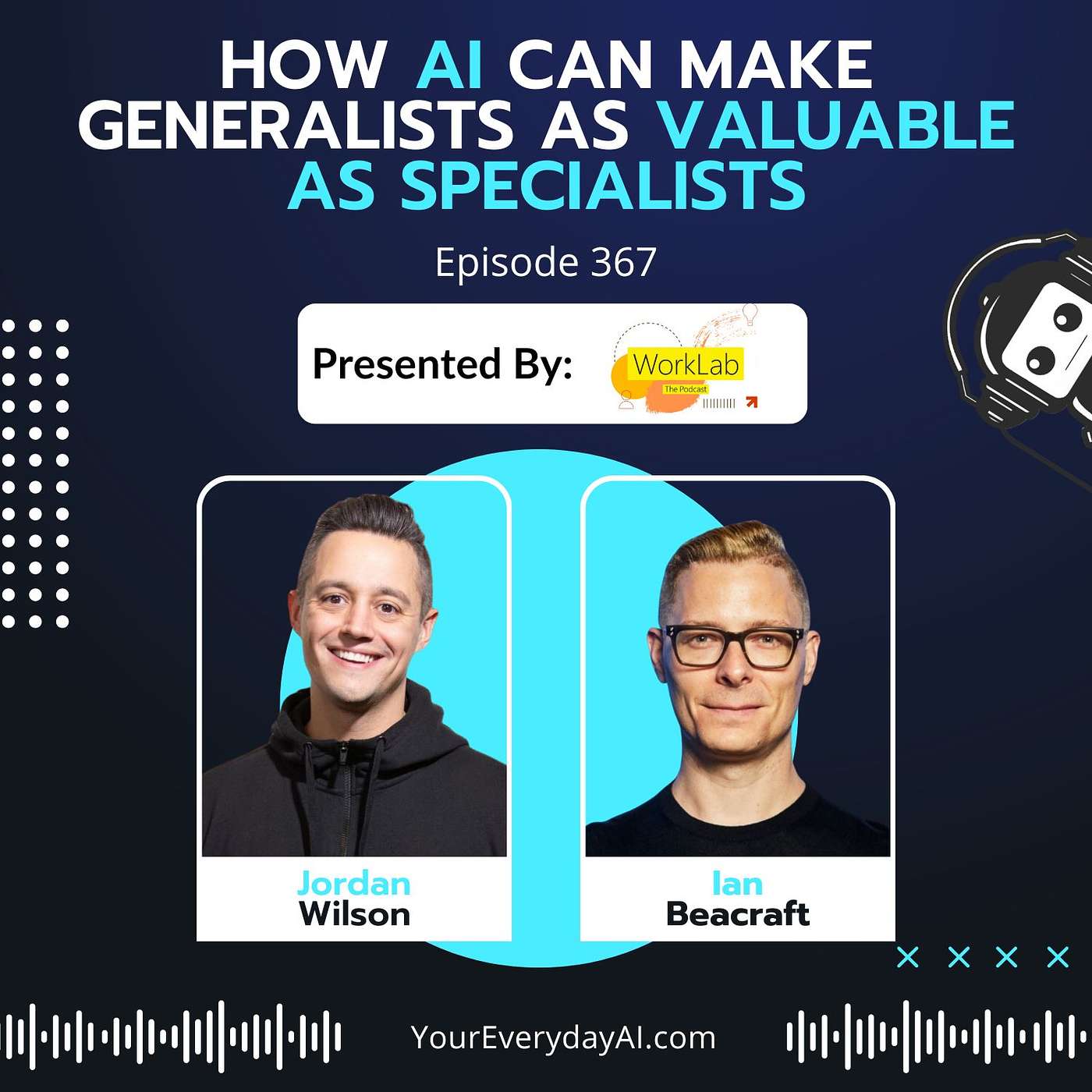EP 367: How AI Can Make Generalists as Valuable as Specialists
