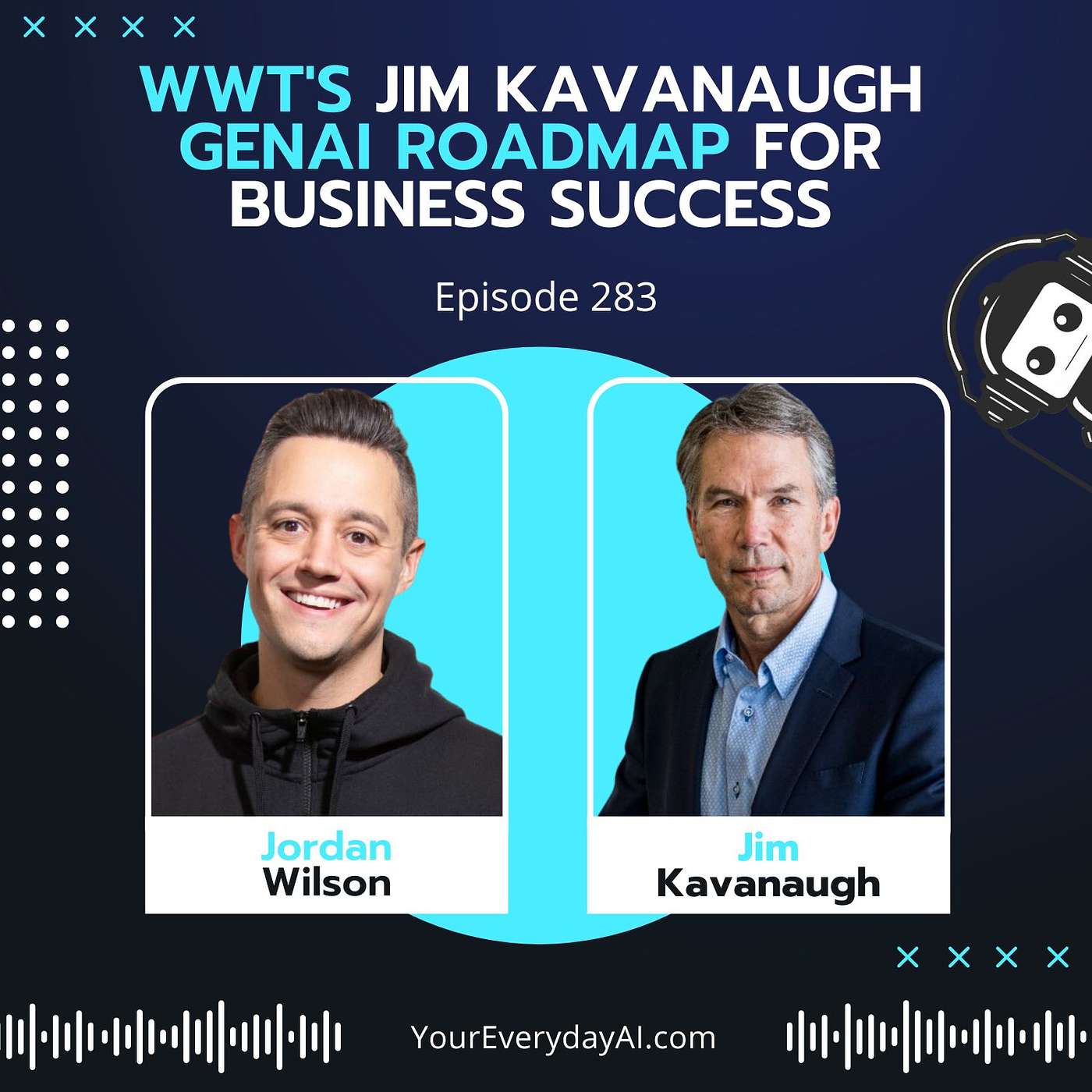 EP 283: WWT's Jim Kavanaugh GenAI Roadmap for Business Success