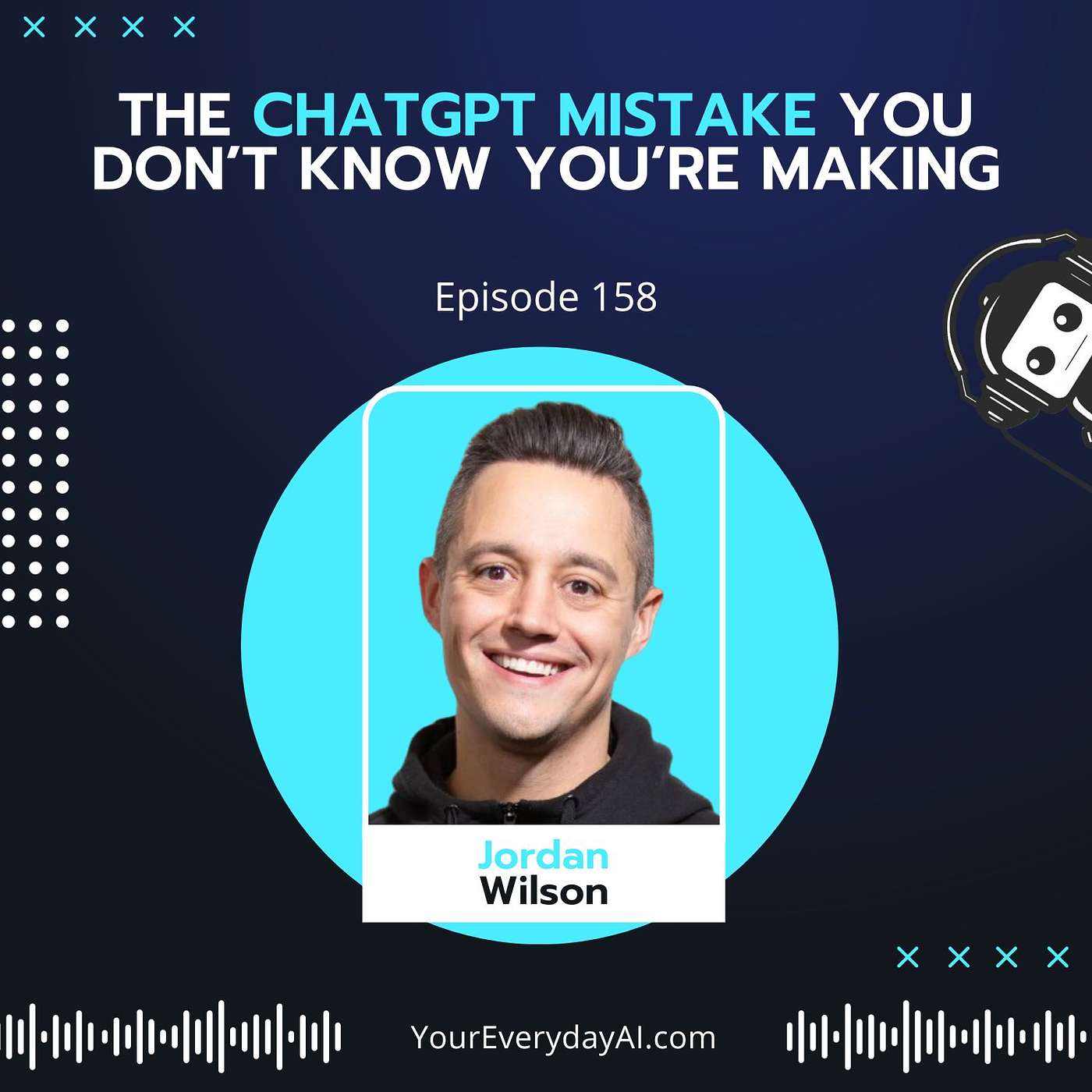 EP 158: The ChatGPT Mistake You Don’t Know You’re Making