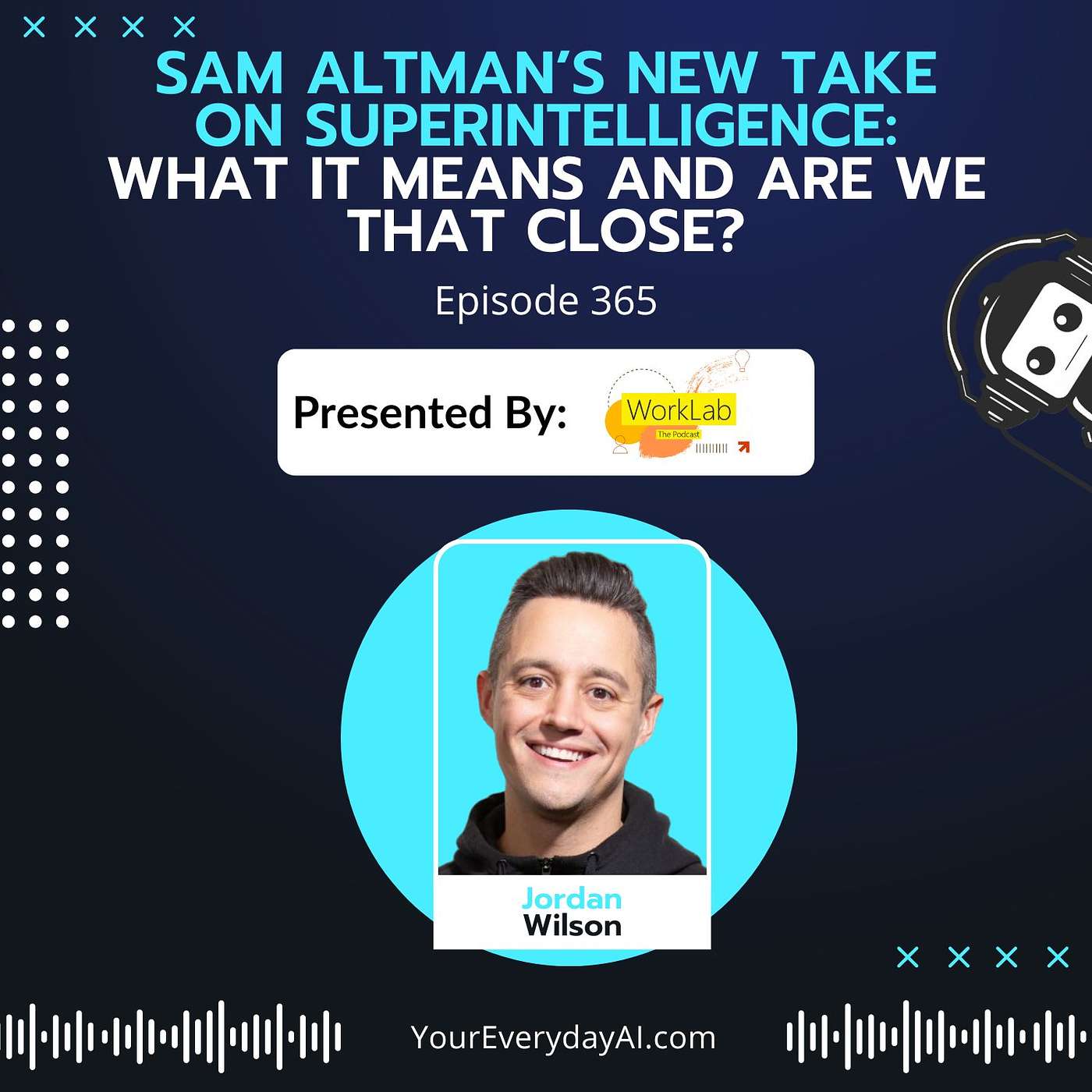 EP 365: Sam Altman’s New Take on Superintelligence: What it means and are we that close?