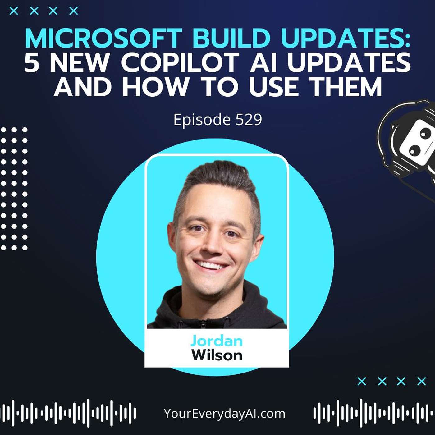 EP 529: Microsoft Build Updates: 5 new Copilot AI updates and how to use them