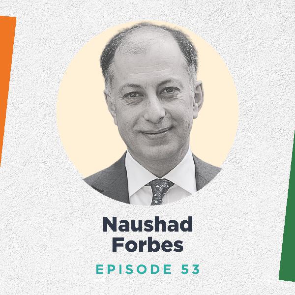 Naushad Forbes on Building Innovation in Industry