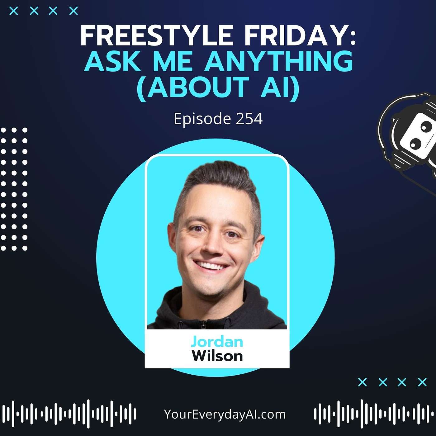 EP 254: Freestyle Friday - Ask Me Anything (about AI)